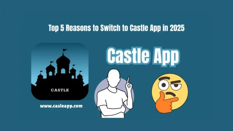Switch to Castle App